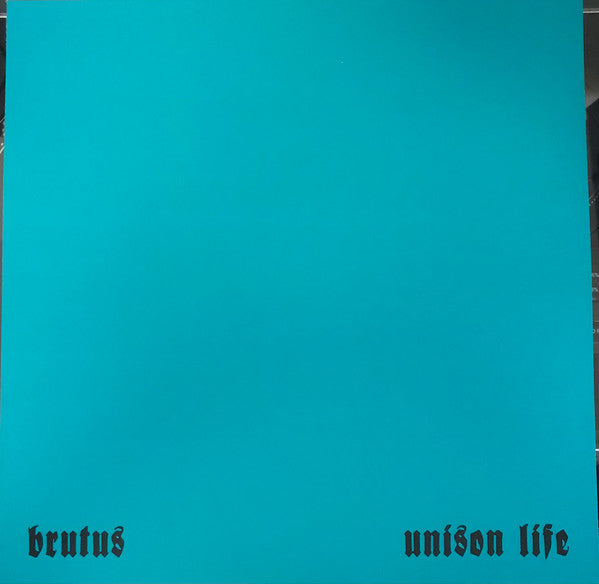Brutus (23) : Unison Life (LP, Ltd, RE, Ann)