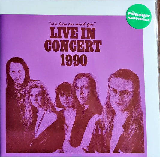 The Pursuit Of Happiness : It's Been Too Much Fun (Live In Concert 1990) (LP, Album, Num, Yel)