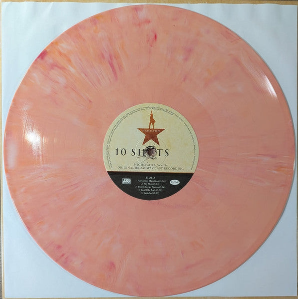 Lin-Manuel Miranda : Hamilton: 10 Shots (Highlights From The Original Broadway Cast Recording) (LP, Album, S/Edition, Ang)