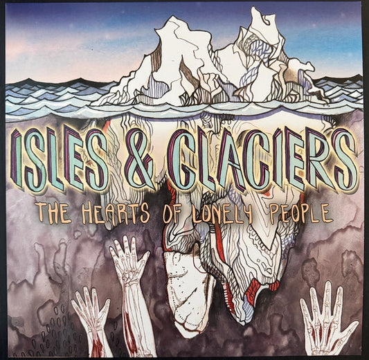Isles & Glaciers : The Hearts Of Lonely People  (LP, Ltd, Blu)