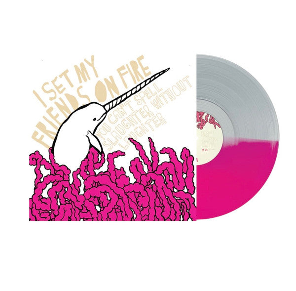 I Set My Friends On Fire : You Can't Spell Slaughter Without Laughter (LP, Album, RP, Hal)
