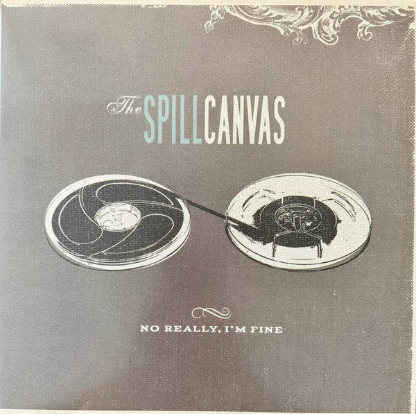 The Spill Canvas : No Really, I'm Fine (LP, Album, RE, Gre)