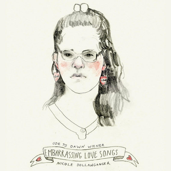 Nicole Dollanganger : Ode To Dawn Wiener: Embarrassing Love Songs (LP, Album, RE, Cle)