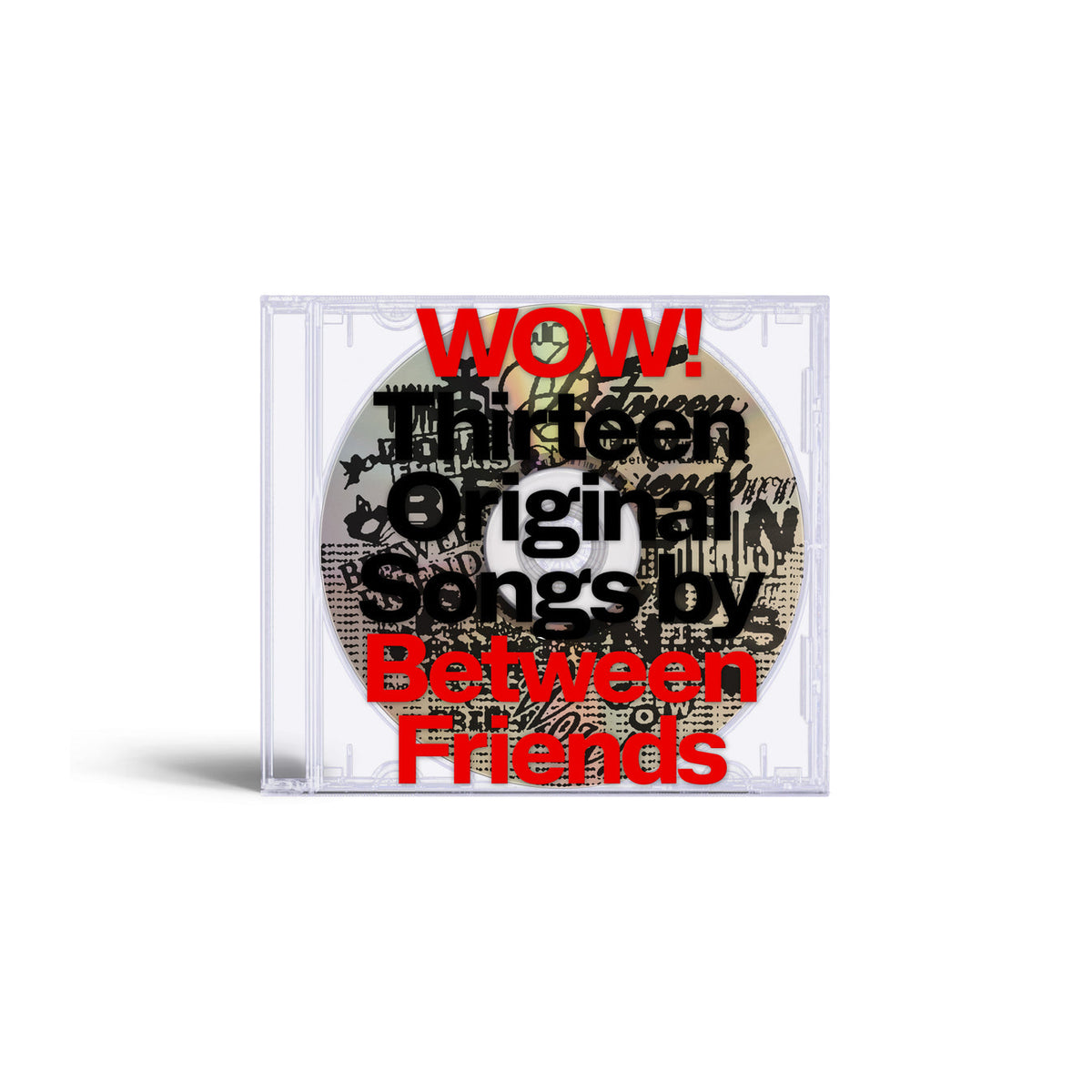 Between Friends  - WOW! Limited Edition CD