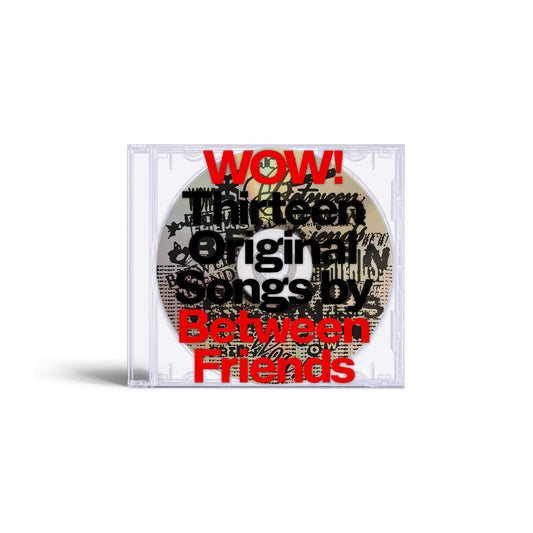 Between Friends  - WOW! Limited Edition CD
