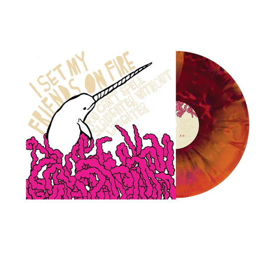 I Set My Friends On Fire You Can't Spell Slaughter Without Laughter grape tangerine splatter vinyl LP mockup